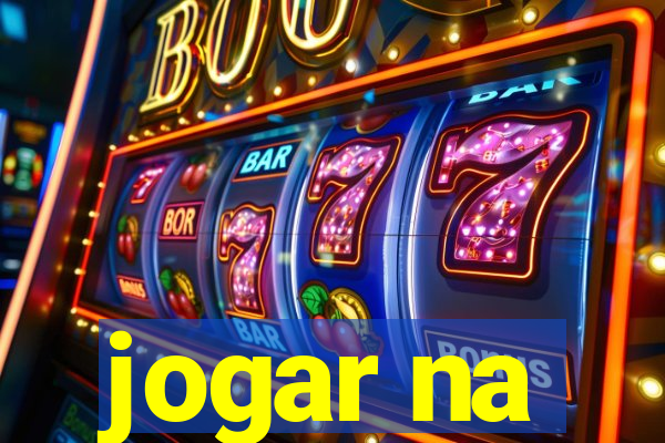 jogar na